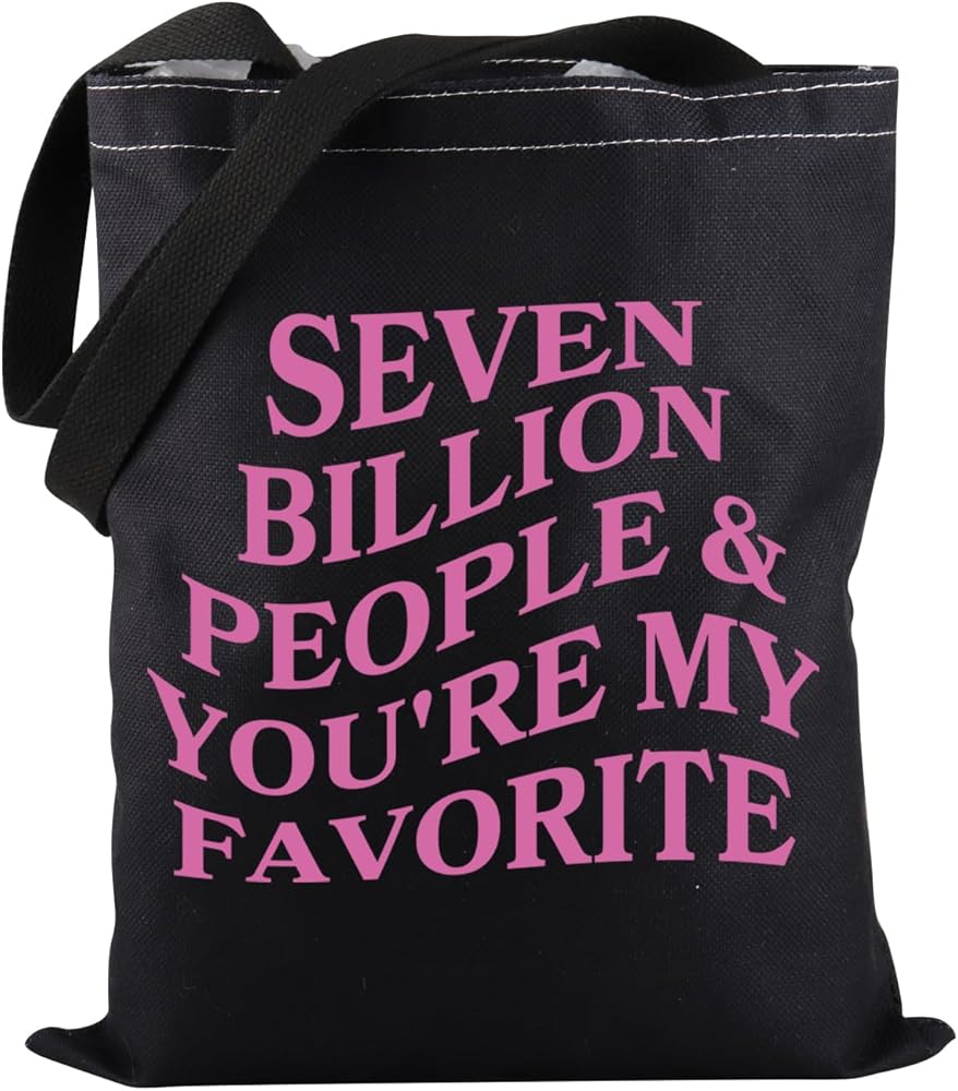 Best Friends Tote Bag Seven Billion People & You’re My Favorite Tote Bag Besties Tote Bag Friendship Gift