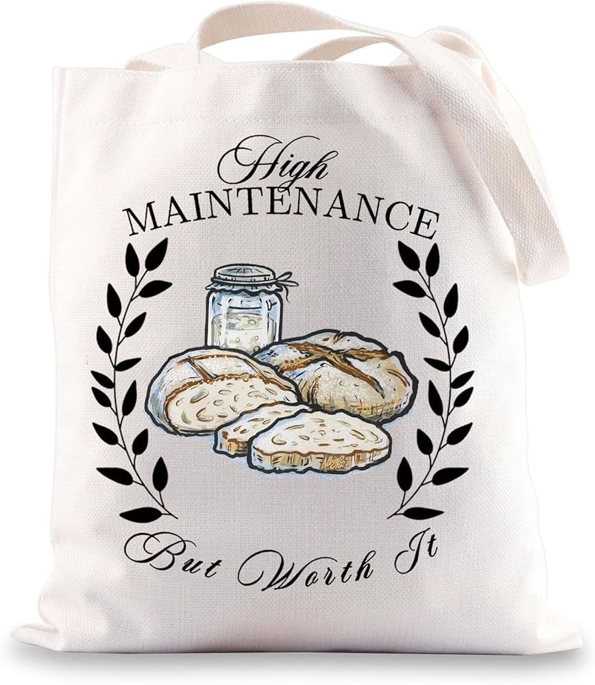 Sourdough Bread Tote Bag Sourdough Lover Gift High Maintenance But Worth It Sourdough Baker Gifts Bread Maker Shoulder Bag