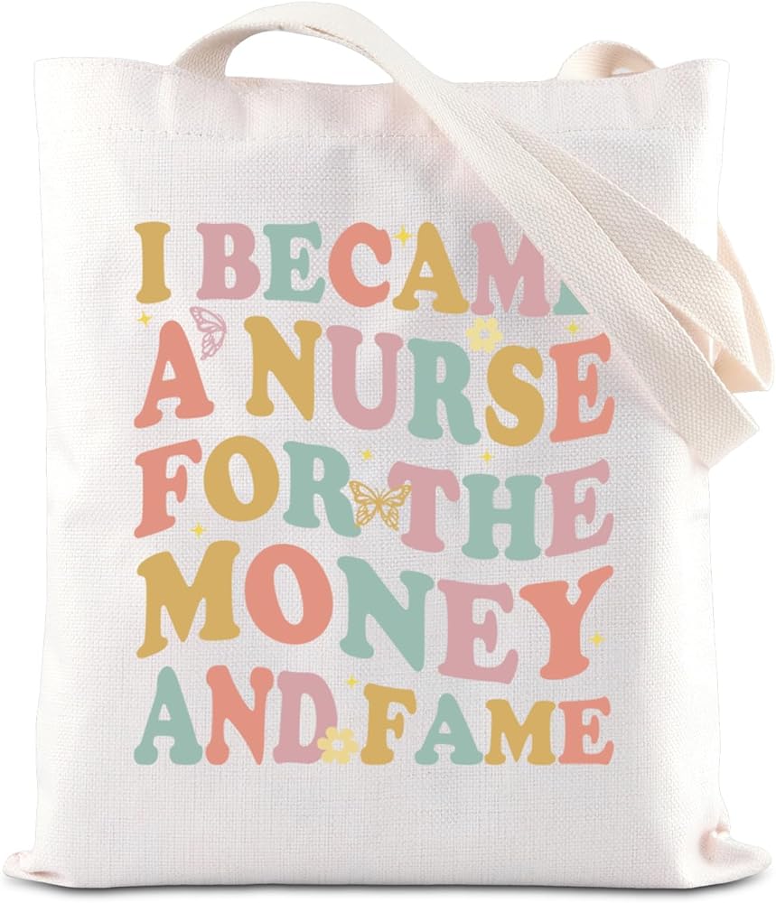 FOTAP Nurse Tote Bag Nurse Week Gift I Became A Nurse for The Money and Fame Shopping Bag Nurse Appreciation Gift RN Gift