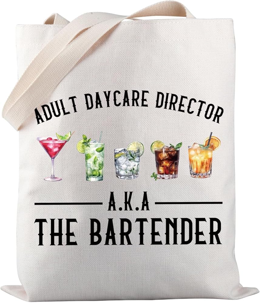 Funny Bartender Tote Bag Adult Daycare Director The Bartender Tote Bag Bartender Gift Drinking Party Gift