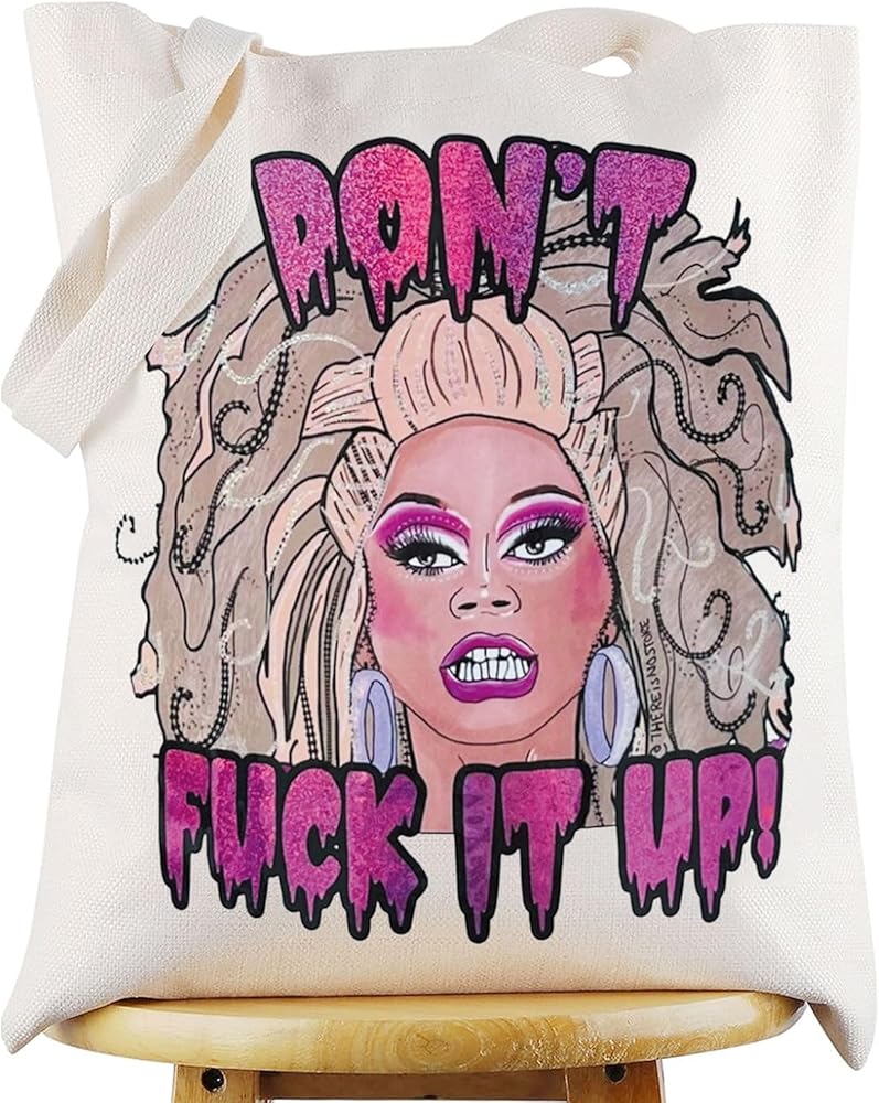 WZMPA Drag Race Tote Bag Drag Queen Inspired Gift Don't F*ck It Up Reusable Grocery Bag LGBTQ RuPaul Merchandise
