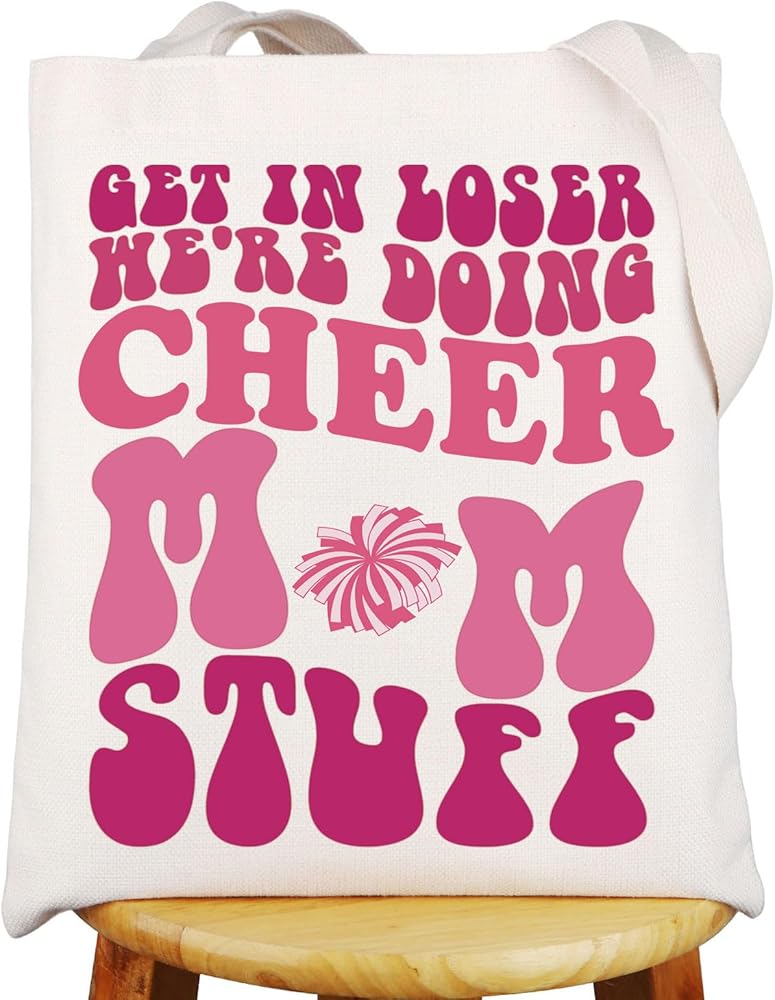 Cheer Mom Tote Bag Cheerleader Mom Gifts Get In Loser We're Doing Cheer Mom Stuff Cheer Lady Shopping Bag
