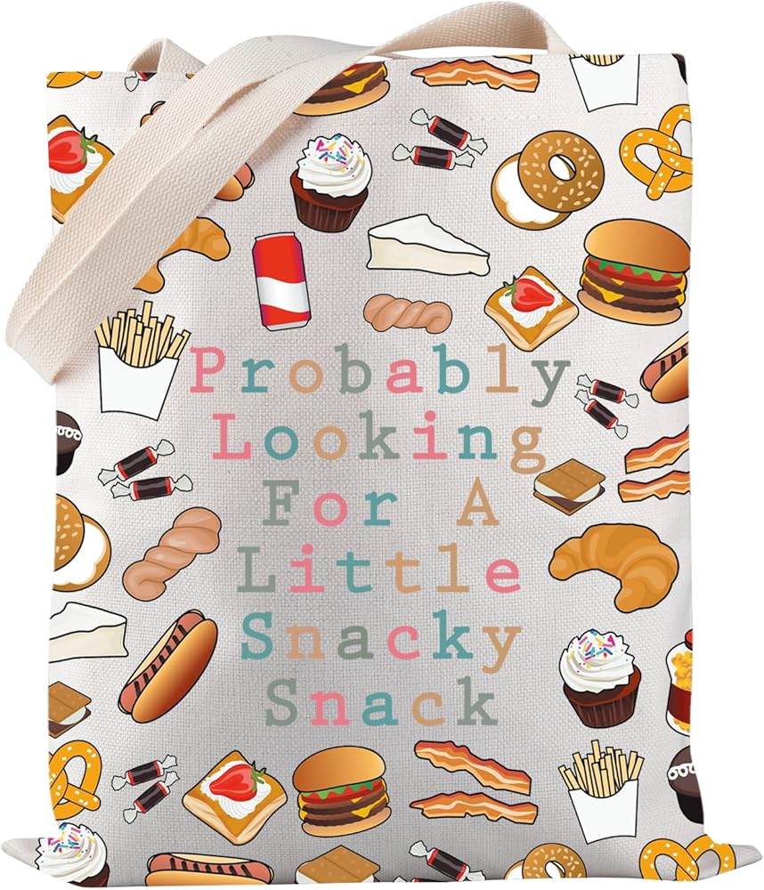 Funny Foodie Tote Bag Probably Looking For A Little Snacky Snack Tote Bag Snack Dealer Tote Bag Snack Lover Gift