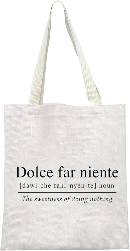Italian Themed Gift Sweet Doing Nothing Italian Quote Gift Dolce far Niente Italy Lover Gift Zipper Pouch Travel Bag, Dolce Far Niente Tote Eu, Cosmetic Bag With Printing