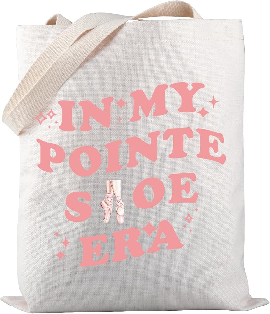 Ballet Footwear Tote Bag In My Pointe Shoe Era Tote Bag Ballet Pointe Shoe Gift Ballet Dance Lover Gift